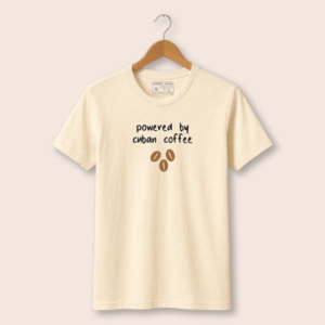 Powered by Cuban Coffee T-Shirt – Bold Statement for Coffee Lovers